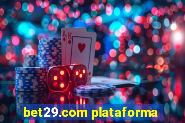 bet29.com plataforma